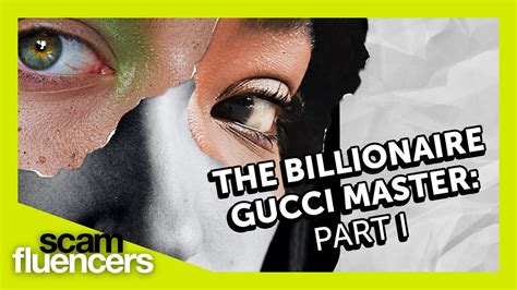 what does billionaire gucci master do for a living|gucci master trial.